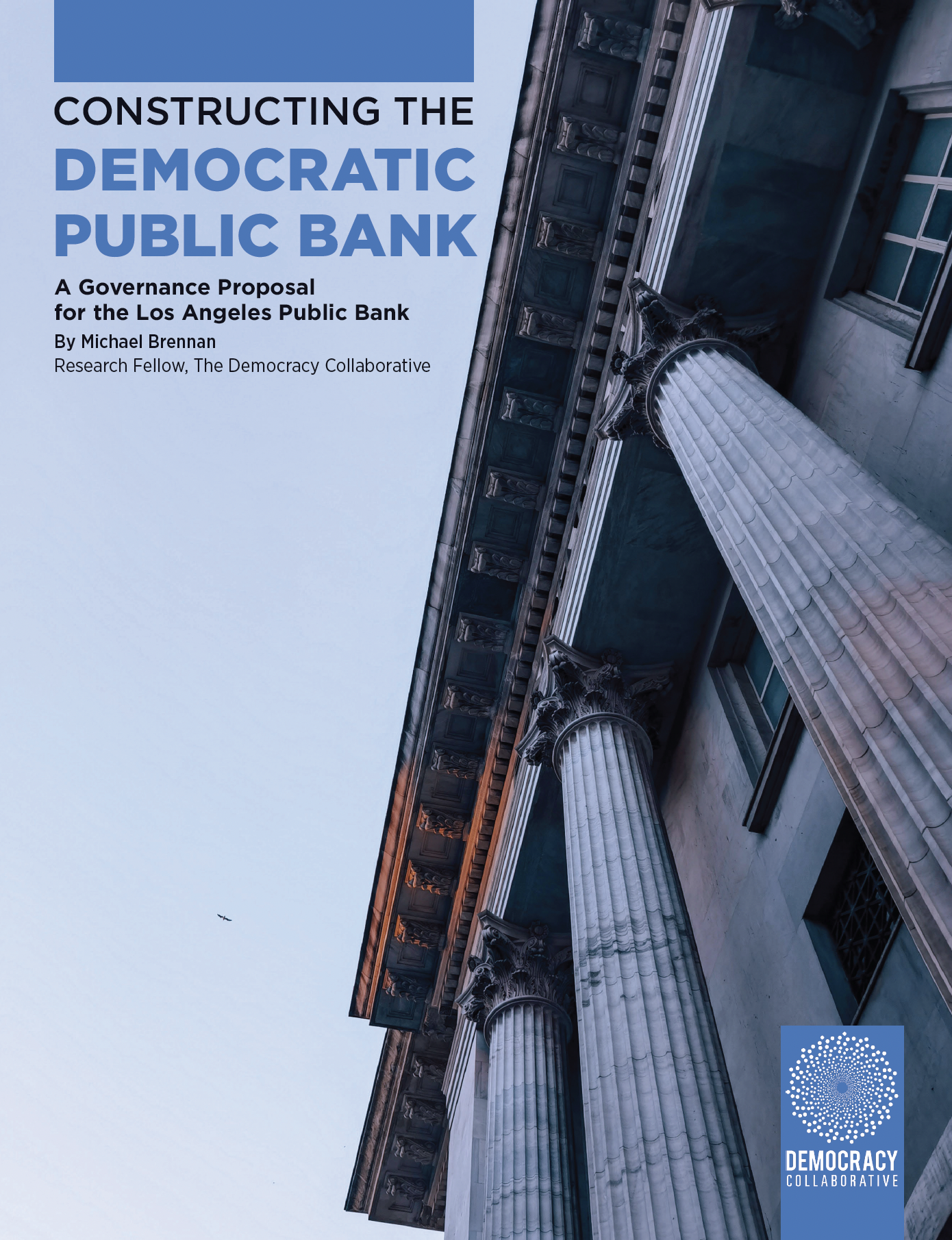 You are currently viewing The Democracy Collaborative – Constructing the Democratic Public Bank: A Governance Proposal for the Los Angeles Public Bank